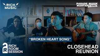 Download lagu Closehead Reunion -  Broken Heart Song (Live Acoustic at Rich Room Session) mp3