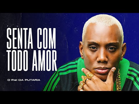 SENTA COM TODO AMOR - MC GW, MC Elison SP e DJ Novato