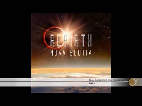 Nova Scotia - Rebirth