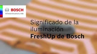 Bosch ¿Qué significan las luces del FreshUp de Bosch? anuncio