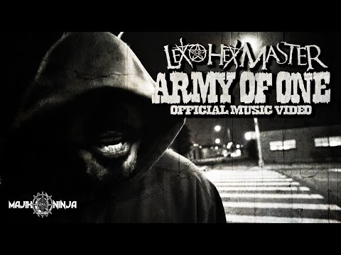 Lex The Hex Master - Army Of One Official Music Video - Contact