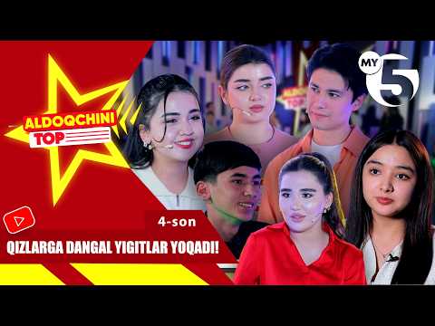Qizlarga dangal yigitlar yoqadi! | ALDOQCHINI TOP