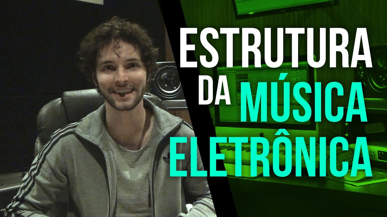 ESTRUTURA DA MÚSICA ELETRÔNICA