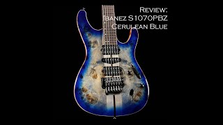 Video thumbnail for Review - Ibanez S1070PBZ by Trace Taylor