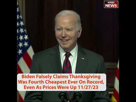 Biden Claims MAGA GOP Proposing Cuts to Internet; Claims Thanksgiving 4th Cheapest Ever On Record