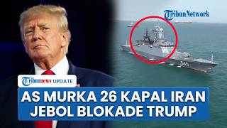 Pentagon Ngamuk 26 Kapal Iran Sukses Terobos Blokade AS di Selat Hormuz hingga Trump Disebut Gagal