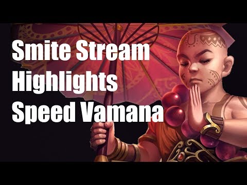 Smite Stream Highlights - Speed Vamana