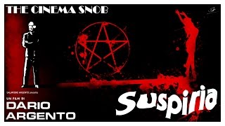 Suspiria - The Cinema Snob