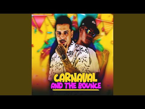 Carnaval And The Bounce (feat. Mc Gw)