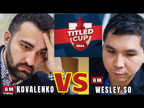 UNDEFENDED WEAK SQUARE! | Igor Kovalev vs Wesley So |