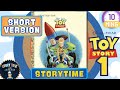 TOY STORY 1 SHORT VERSION 10 Mins Disney Pixar Kids Storytime Buzz Woody S 1st Adventure