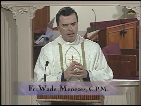 Homily 02-14-2011 - Fr. Wade Menezes, CPM - Saints Cyril, Monk and Methodius, Bishop
