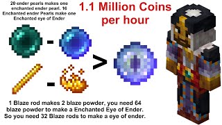 Hypixel Skyblock Money Making Method 1.1 Million coins per hour Enchanted Eyes of Ender