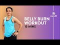 15 Minute Belly Burn Workout By Cult Fit Burn Belly Fat Home Workout Cult Fit Cure Fit