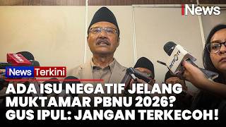 Download lagu Jelang Muktamar PBNU 2026, Gus Ipul Wanti-Wanti Pengurus: Jangan Terkecoh Isu Negatif mp3