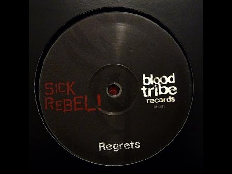 Sick Rebel! - Regrets