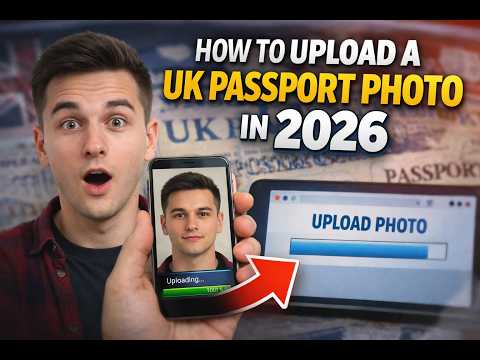 How to Upload a UK Passport Photo in 2026