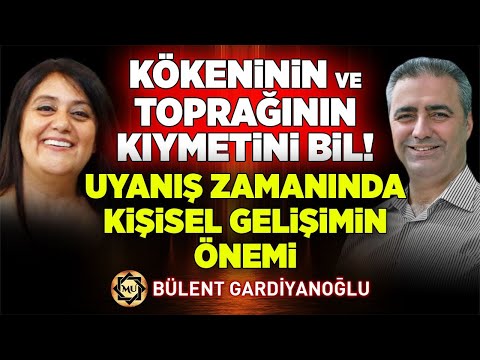 Uyanma Zamanı! Kökenini ve Toprağını Bil! Kişisel Gelişim Neden Önemli? Nasıl Bir Yol İzlemeliyiz?