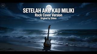 Download lagu Setelah Aku Kau Miliki – Shima | Rock Cover Version 🎸 Lagu Malaysia Paling Galau mp3 Download lagu Setelah Aku Kau Miliki – Shima | Rock Cover Version 🎸 Lagu Malaysia Paling Galau mp3