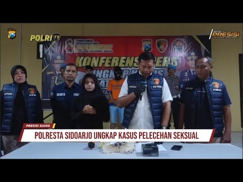 RILIS POLRESTA SIDOARJO UNGKAP KASUS PELECEHAN SEKSUAL
