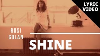 SHINE - ROSI GOLAN | LYRIC #1