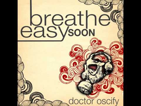 Doctor Oscify: Lifted (feat. DJ Dominic Deadbeat & Raze Brooks)