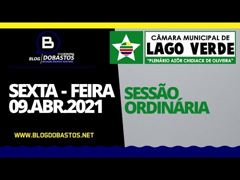, title : 'SESSÃO ORDINÁRIA - CM LAGO VERDE • 09 ABR 2021'