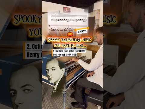 Ostinato from Set of Four (1960) by Henry Cowell (1897-1965) #ModernHarpsichord #Harpsichord