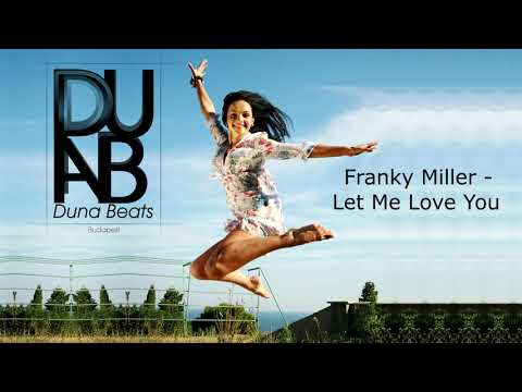 Franky Miller - Let Me Love You