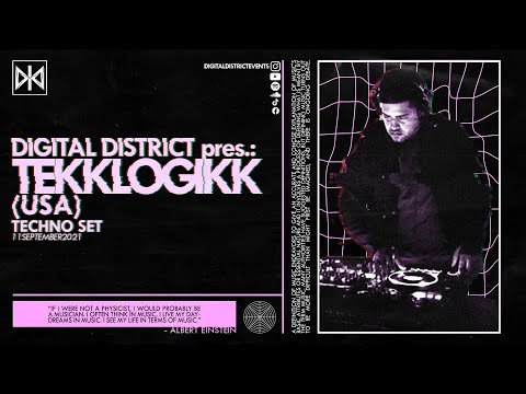 DIGITAL DISTRICT pres.: TEKKLOGIKK (USA) - Techno Set (11.09.2021)