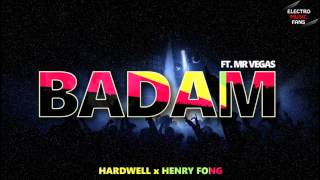 Hardwell x Henry Fong - Badam