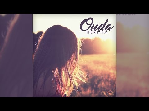 OUDA  - The Rhythm [Official]