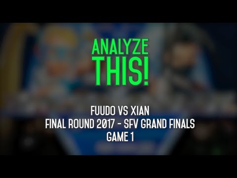 Analyze This! - Fuudo vs Xian (Game 1 - Final Round 2017 Grand Finals)
