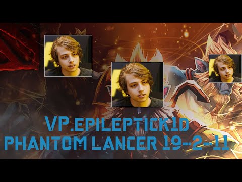 VP.epileptick1d phantom lancer pro gameplay Dota2 19 kills