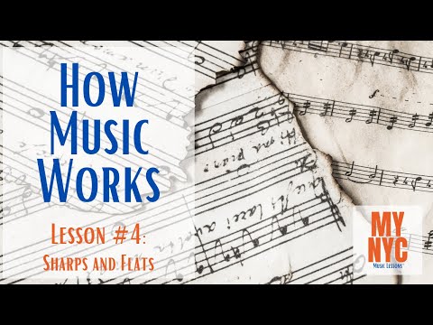 How Music Works - Lesson #4 - Sharps and Flats