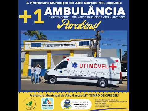 MAIS UMA AMBULÂNCIA para os munícipes Alto-garcenses, mais conforto, segurança e atendimento na saúde.