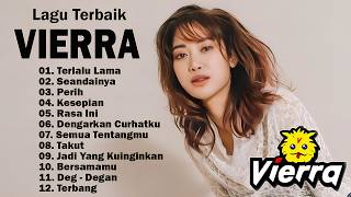 Download lagu Vierra - Full Album [SMA] Terbaik & Terpopuler mp3