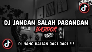 Download lagu DJ JANGAN SALAH PASANGAN BAJIDOR SOUND NefsaaNeverHere VIRAL TIK TOK TERBARU 2025 !!! mp3