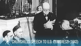 Churchill's Fighting Speech To U.S. Congress (1943)