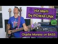 Charlie Moreno (Powafunk) - Hit Me!!!