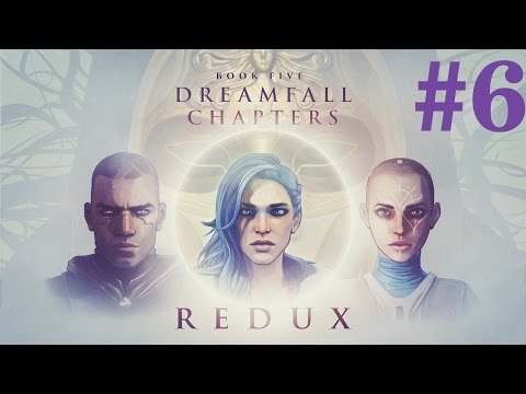 Dreamfall Chapters: Book Five - Redux Walkthrough part 6