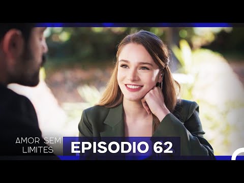 Amor Sem Limites 62. Episódio (Dublagem em Português)