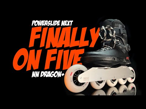 My First 5-Wheel Trinity Setup: Powerslide Next with the NN Dragon+