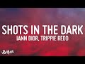 Iann Dior Trippie Redd Shots In The Dark Lyrics