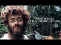 Terence McKenna's True Hallucinations (Full Movie) HD