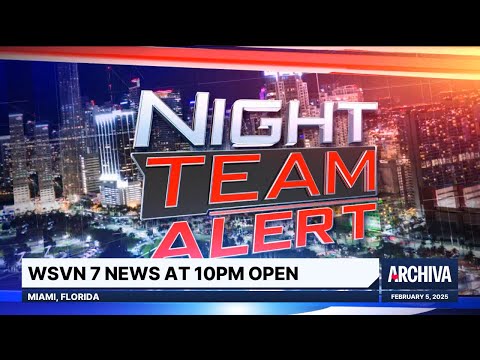 WSVN 7 News at 10:00 Open | February 5, 2025