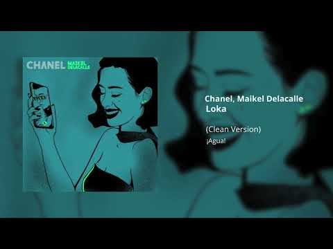 Chanel, Maikel Delacalle - Loka (Clean Version)