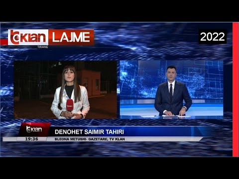 Edicioni i Lajmeve Tv Klan 4 Shkurt 2022, ora 19:30 Lajme - News