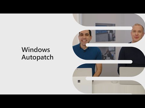 Introducing Windows Autopatch