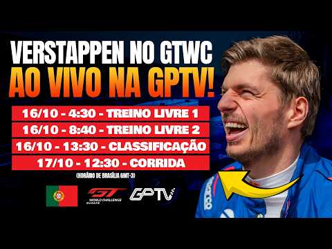 ⚠️MAX VERSTAPPEN EM PORTIMÃO AO VIVO NA GPTV! | FINAL DO GTWC EUROPA⚠️